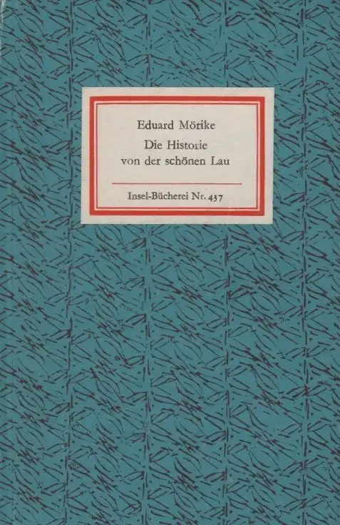 Insel-Bücherei 437, Die Historie von der schönen Lau, Mörike, Eduard. 1975