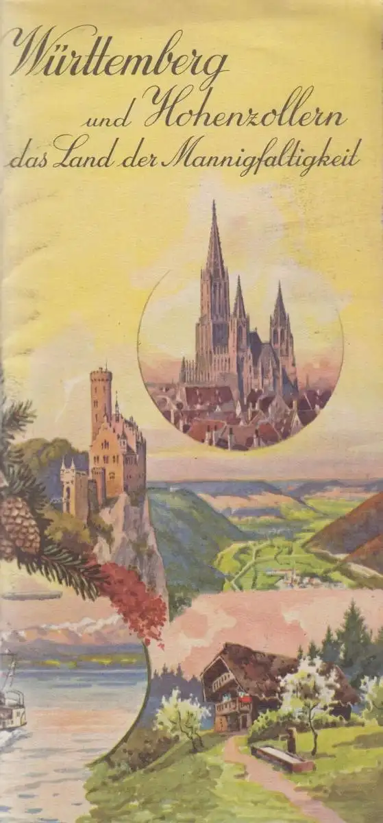 Heft: Württemberg und Hohenzollern, Das Land der Mannigfaltigkeit. Höllwarth, R.