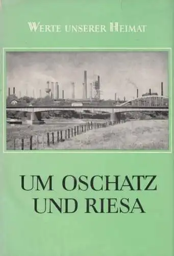 Buch: Um Oschatz und Riesa, Lehmann, Edgar / Lüdemann, Heinz u.a. 1977