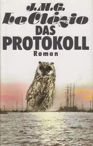 Buch: Das Protokoll, Le Clezio, J.M.G. 1987, Verlag Volk und Welt, Roman
