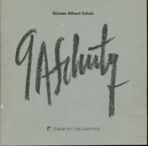 Buch: Günter Albert Schulz, Malerei, Zeichnungen, Pastelle, 1988