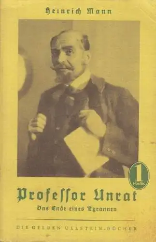Buch: Professor Unrat oder Das Ende eines Tyrannen, Mann, Heinrich. 1925