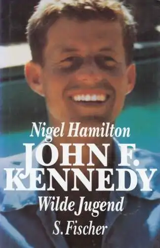 Buch: John F. Kennedy, Hamilton, Nigel. 1993, Fischer, gebraucht, gut
