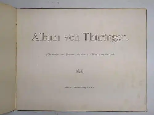 Buch: Album von Thüringen, 47 Ansichten nach Momentaufnahmen, Globus Verlag