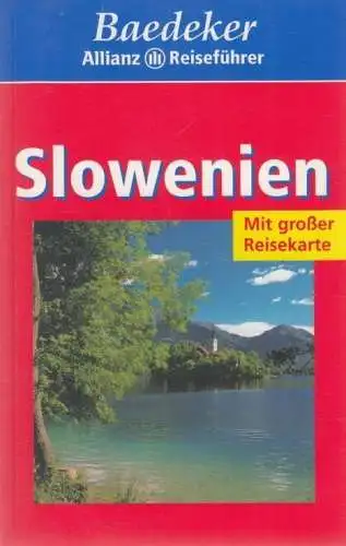 Buch: Slowenien, Schulze, Dieter. Baedeker Allianz Reiseführer, 2004