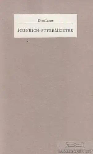 Buch: Heinrich Sutermeister, Larese, Dino. 1972, Amriswiler Bücherei