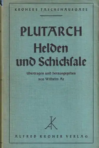 Buch: Plutarch, Helden und Schicksale, Kröners Taschenausgabe 124, Alfred Kröner