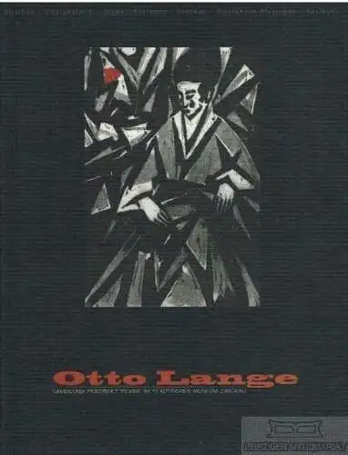 Buch: Otto Lange 1879-1944, Ficker, Friedbert. 1999, Eigenverlag, gebraucht, gut