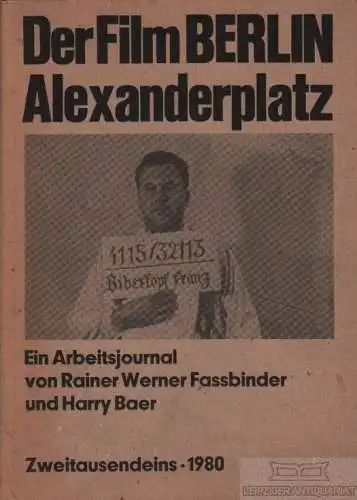 Buch: Der Film Berlin Alexanderplatz, Fassbinder, Rainer Werner / Baer, Harry