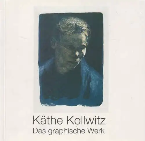Ausstellungskatalog: Käthe Kollwitz, Das graphische Werk. 1996, Michael F. Walz