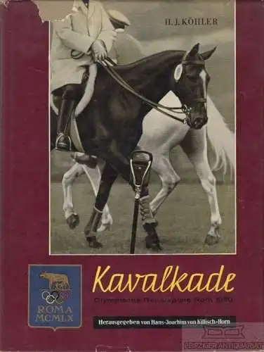 Buch: Kavalkade, Köhler, Hans Joachim. 1960, Kornet Verlag
