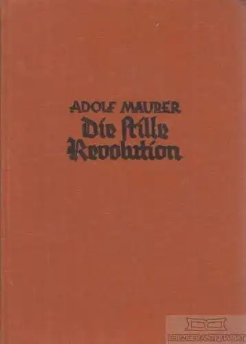 Buch: Die stille Revolution, Maurer, Adolf. Neuwerk-Volksbücher, 1926