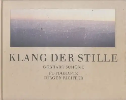 Buch: Klang der Stille, Schöne, Gerhard. 1994, Thomas Verlag, gebraucht, gut