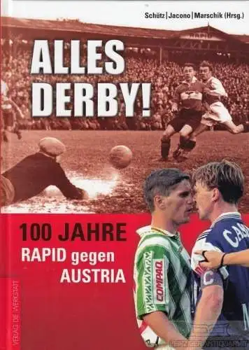 Buch: Alles Derby!, Uridil, J. / Schaffer, A. / u. a. 2012, Verlag Die Werkstatt