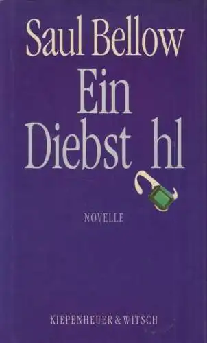 Buch: Ein Diebstahl, Bellow, Saul. 1991, Kiepenheuer & Witsch Verlag, Novelle