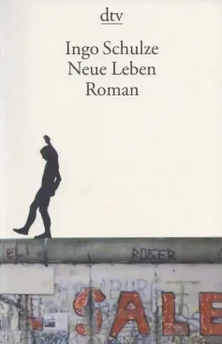 Buch: Neue Leben, Schulze, Ingo. Dtv, 2008, Deutscher Taschenbuch Verlag, Roman