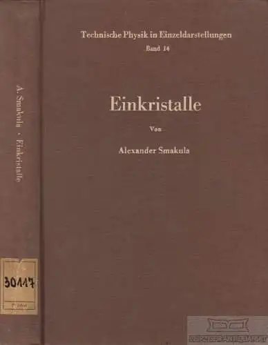 Buch: Einkristalle, Smakula, Alexander. Technische Physik in Einzeldarstellungen
