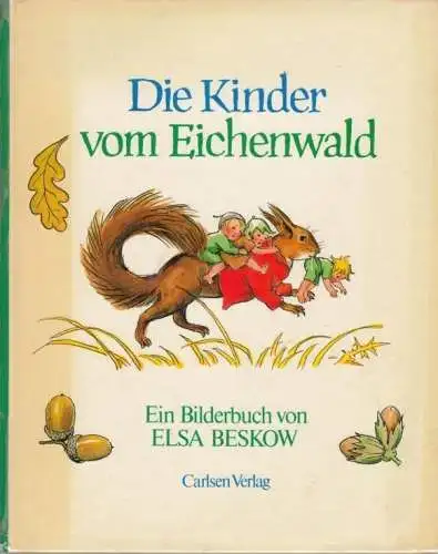 Buch: Die Kinder vom Eichenwald, Beskow, Elsa. Reinbeker Kinderbücher, 1986