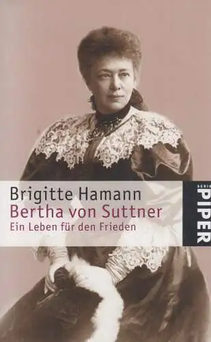 Buch: Bertha von Suttner, Hamann, Brigitte, 2006, Piper Verlag