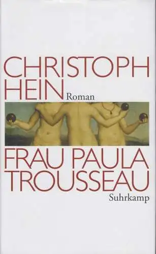 Buch: Frau Paula Trousseau, Hein, Christoph, 2007, Suhrkamp, gebraucht, g 321259