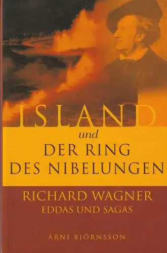 Buch: Island und der Ring des Nibelungen, Bjornsson, Arni, 2003, Mal og menning
