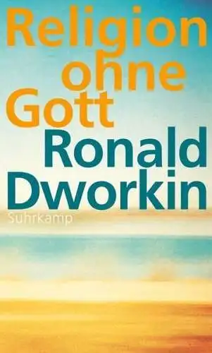 Buch: Religion ohne Gott, Dworkin, Ronald, 2014, Suhrkamp, gebraucht, sehr gut