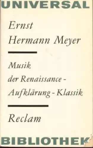 Buch: Musik der Renaissance - Aufklärung - Klassik, Meyer, Ernst Hermann. 1979