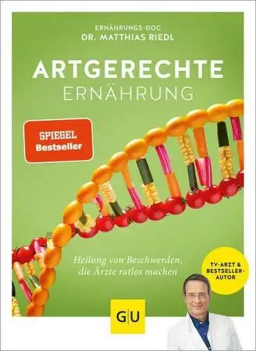 Buch: Artgerechte Ernährung, Riedl, Matthias, 2019, Gräfe und Unzer Verlag