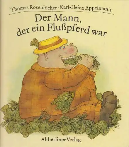 Buch: Der Mann, der ein Flußpferd war, Rosenlöcher, Thomas, 1991