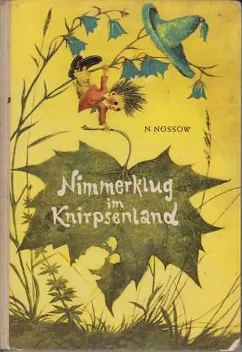 Buch: Nimmerklug im Knirpsenland, Nossow, Nikolai. 1963, Kinderbuchverlag