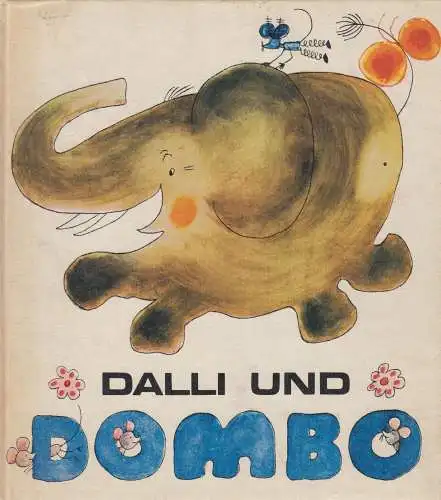 Buch: Dalli und Dombo, Hinrich, Manfred. 1985, Verlag Neue Musik, gebraucht, gut
