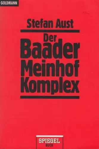 Buch: Der Baader-Meinhof-Komplex, Aust, Stefan, 1998, Goldmann Verlag, Sp 237538