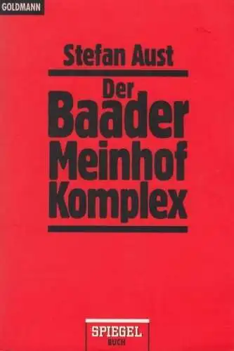 Buch: Der Baader-Meinhof-Komplex, Aust, Stefan, 1998, Goldmann Verlag, Spiegel