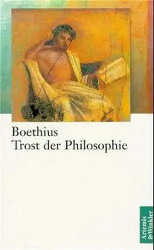 Buch: Trost der Philosophie, Boethius, 2002, Artemis & Winkler