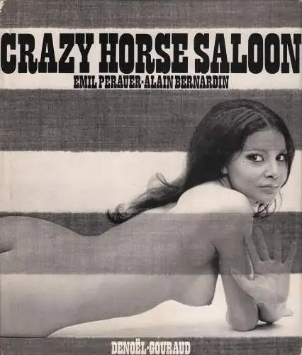 Buch: Crazy Horse Saloon, Perauer, Emil u.a., 1967, gebraucht, gut