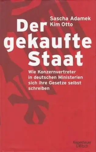 Buch: Der gekaufte Staat, Adamek, Sascha / Otto, Kim. 2008, gebraucht, gut
