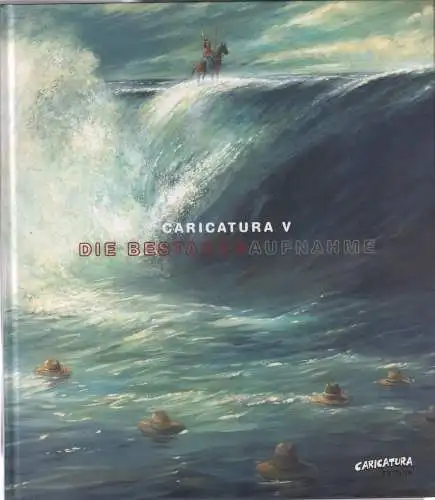 Buch: Caricatura V - Die Bestandsaufnahme, 2007, Lappan Verlag