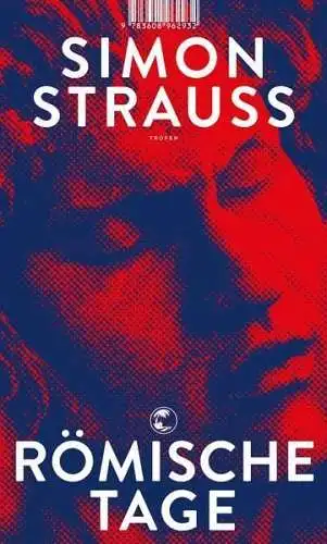 Buch: Römische Tage, Strauß, Simon, 2019, Tropen Verlag, gebraucht, sehr gut