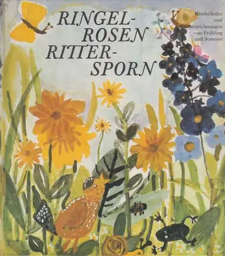 Buch: Ringelrosen, Rittersporn, Irrgang, Horst. 1985, Deutscher Verlag für Musik