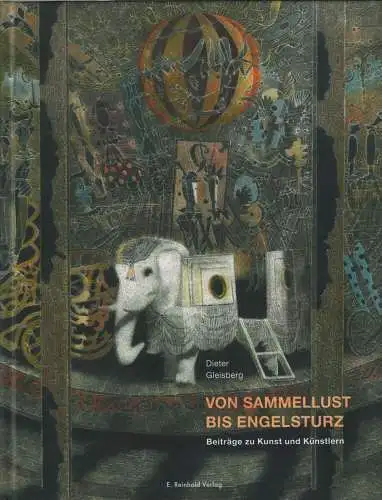 Buch: Von Sammellust bis Engelsturz, Gleisberg, Dieter, 2022