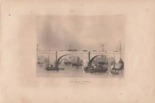 Die Neue Brücke in London. aus Meyers Universum, Stahlstich. Kunstgrafik, 1850