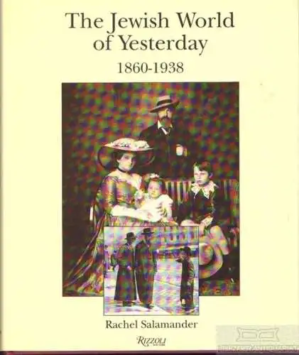Buch: The Jewish World of Yesterday 1860-1938, Salamander, Rachel. 1991
