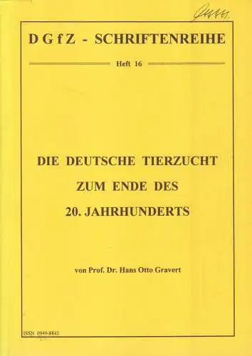 Buch: Die deutsche Tierzucht zum Ende des 20. Jahrhunderts, Gravert, Hans Otto