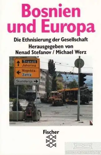 Buch: Bosnien und Europa, Stafanov, Nenad / Werz, Michael. Fischer, 1994
