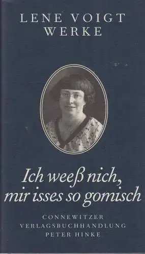 Buch: Ich weeß nich, mir isses so gomisch, Voigt, Lene. Lene Voigt Werke, 2005