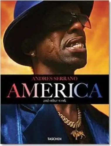 Buch: America, Serrano, Andres, 2004, Taschen Verlag, gebraucht, gut