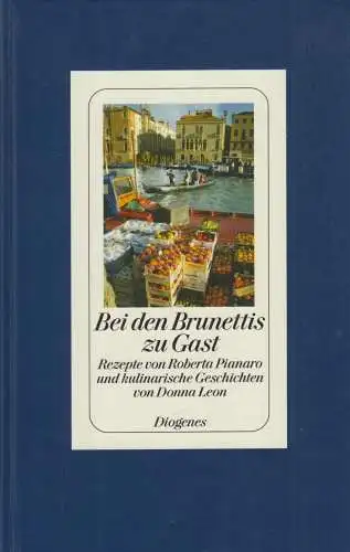 Buch: Bei den Brunettis zu Gast, Pianaro, Roberta, 2010, Diogenes