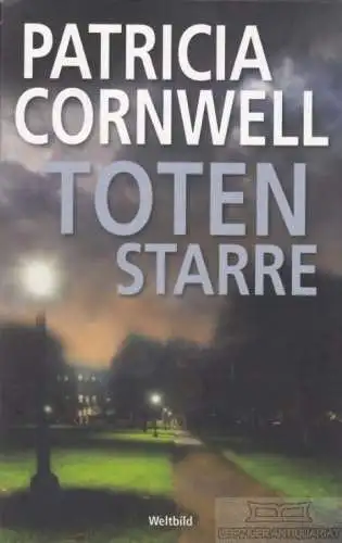 Buch: Totenstarre, Cornwell, Patricia. 2016, Weltbild Verlag, gebraucht, gut