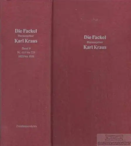 Die Fackel. Band 9: Nr. 613 bis 723. April 1923 bis März 1926, Kraus, Karl. 1978