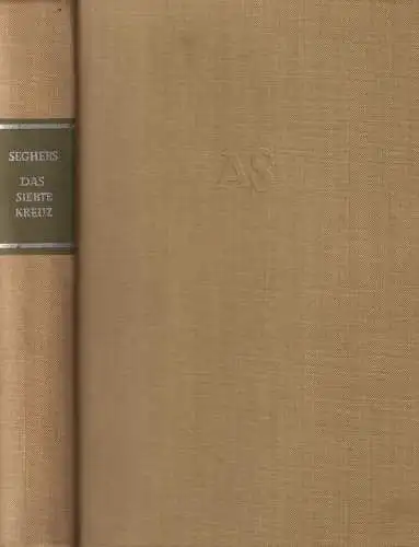 Buch: Das siebte Kreuz, Roman, Seghers, Anna. 1955, Aufbau-Verlag